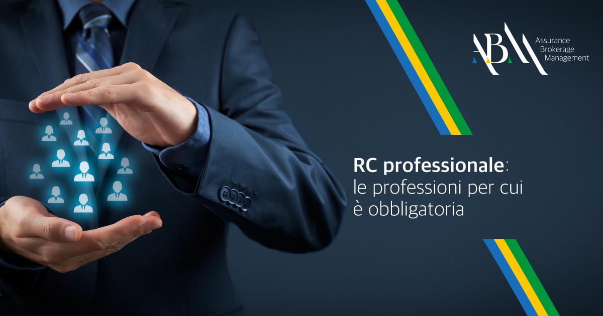 RC professionale le professioni per cui è obbligatoria ABM Broker